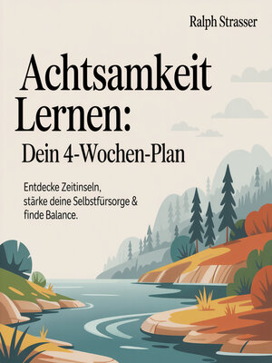 cover image of Achtsamkeit lernen--Dein 4-Wochen-Plan